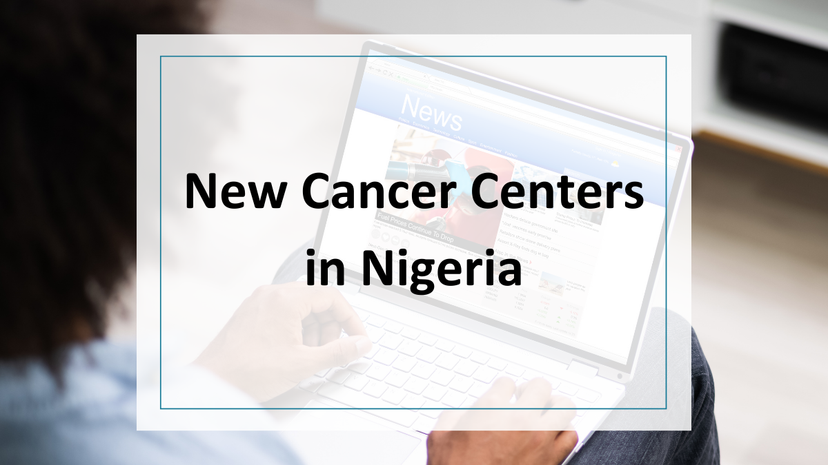 New cancer centers in Nigeria
